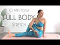 10 Minute Yoga Full Body Stretch to Bring Movement Into the Body