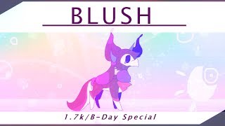 Blush•Meme // ♡1.7K+/B-Day Special!!♡