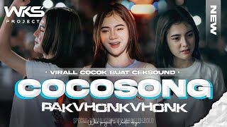 DJ COCOSONG X PAK VHONG VHONG VERSI GAK PENAK ‼️PARTY BASS NJENGAT