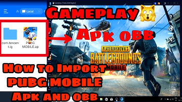 How To Import PUBG Mobile Apk and obb File To Gameloop Emulator offline