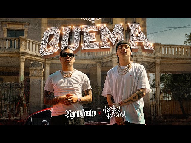 Ryan Castro, Peso Pluma - QUEMA 🔥 (Video Oficial) class=