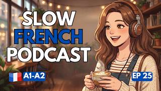 Ordering Coffee at a Cafe  | French Podcast for Beginners | French Comprehensible Input EP 25