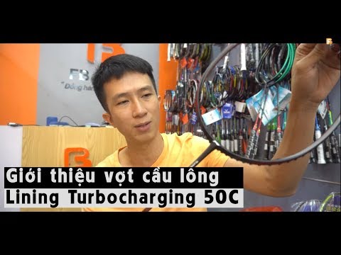 Video Chi tiết Vợt Lining Turbo Charging 50C - Đỉnh cao nhất... - youtube