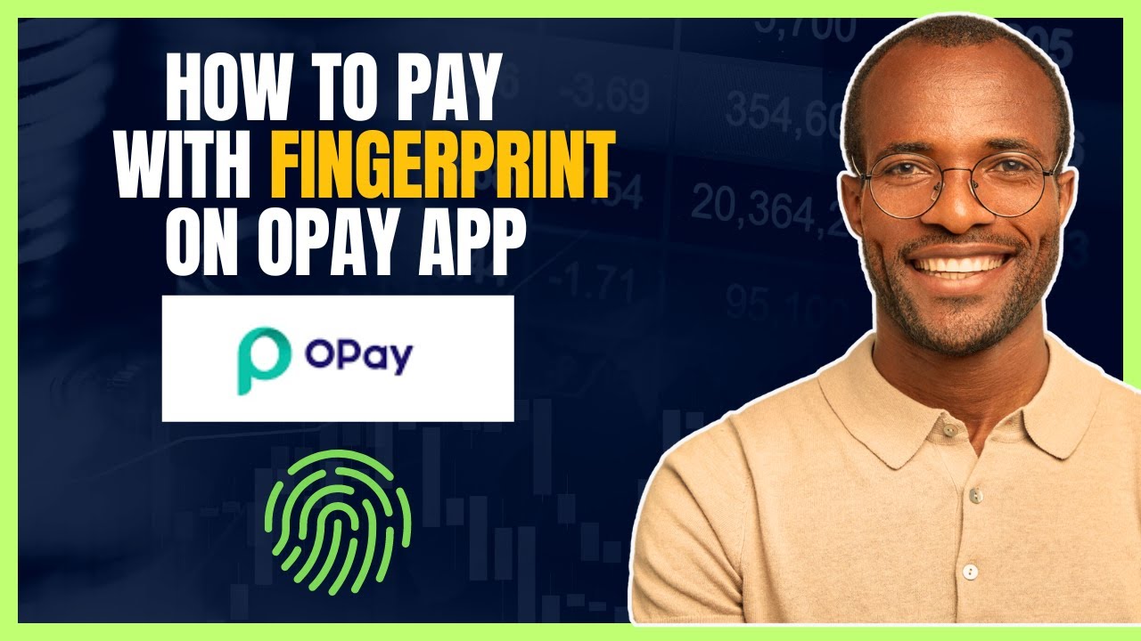 How To Enable FINGERPRINT PAYMENT On Opay App [Biometric Payment] - YouTube