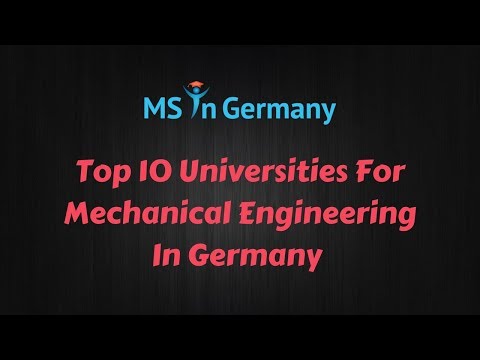 Top 10 Universities For Mechanical Engineering In Germany (2018) - MS in Germany™