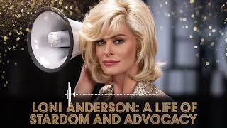 Loni Anderson  A Life of Stardom and Advocacy  | Celebrity News Podcast