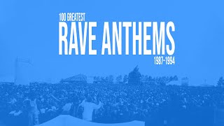 100 Greatest Rave Anthems: 1987-1994