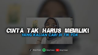 Download Lagu DJ CINTA TAK HARUS MEMILIKI || DJ TIK TOK 2026 || TERBARU  MP3