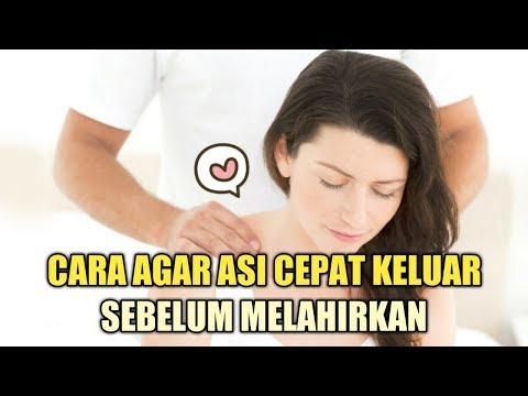 Cara Agar ASI Cepat Keluar Sebelum Ibu Hamil Melahirkan | Tips ASI Eksklusif