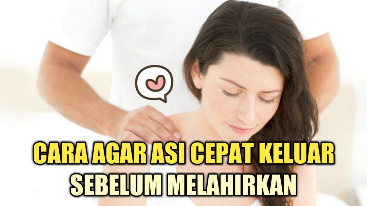 Agar Asi Lancar Sebelum Melahirkan - Informasi Dunia Kesehatan