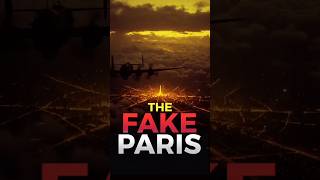 Real Paris vs Fake Paris বিশ্বযুদ্ধের অবিশ্বাস্য প্রতারণা। #historyfacts #paris #wwi #worldwar