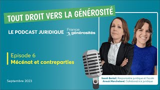 Contreparties du mecenat Podcast Tout droit vers la generosite 6