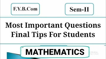 Most Important Questions for Mathematics FYBCom sem -2 | Tips for Mathematics | Mumbai University |