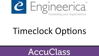 AccuClass - Timeclock Options