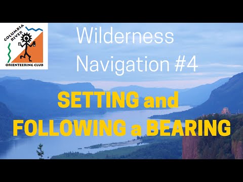 Wilderness Navigation #4 - Following a Bearing