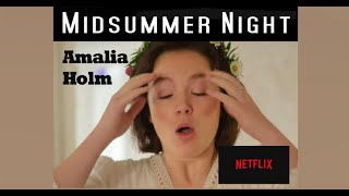 Amalia Holm in Midsummer Night Netflix English Dub 2024 - Inviting the Ex!