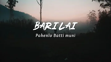 Bari Lai - Pahenlo Batti muni [Lyrics Video]