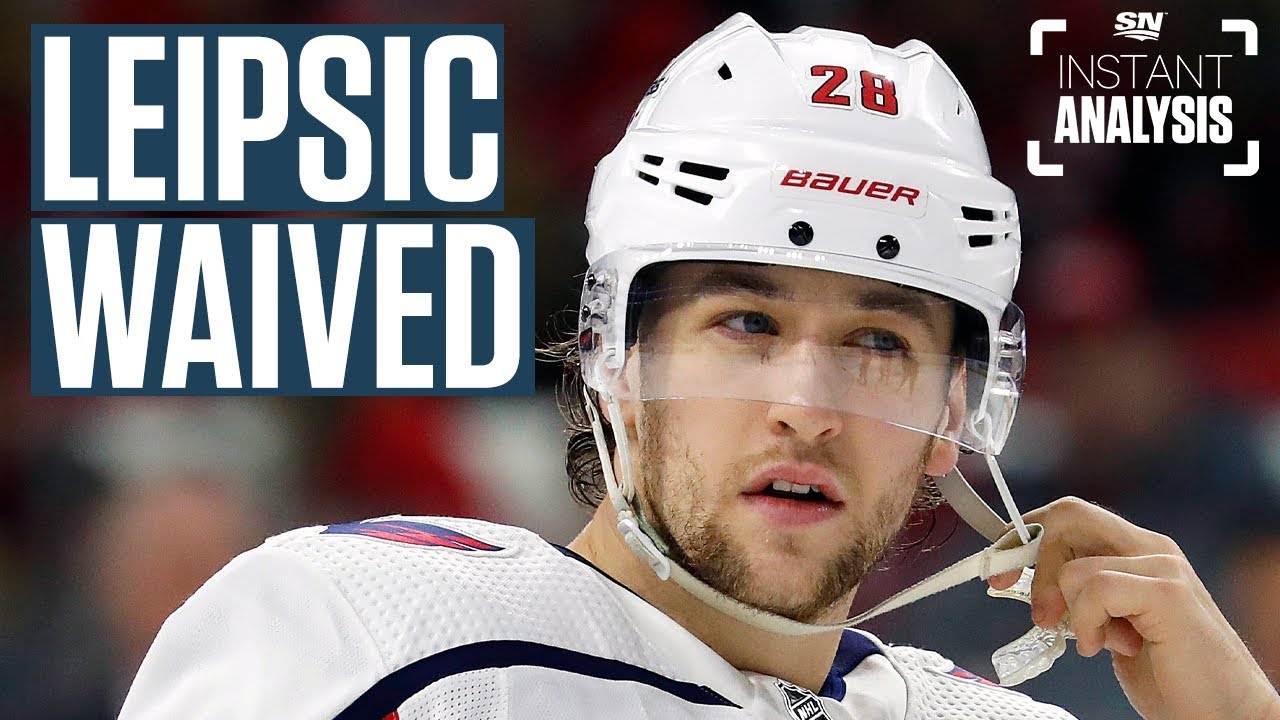 Brendan Leipsic Waived By Capitals | Instant Analysis