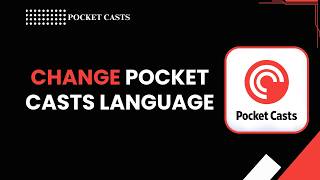 HOW TO CHANGE POCKET CASTS LANGUAGE screenshot 2