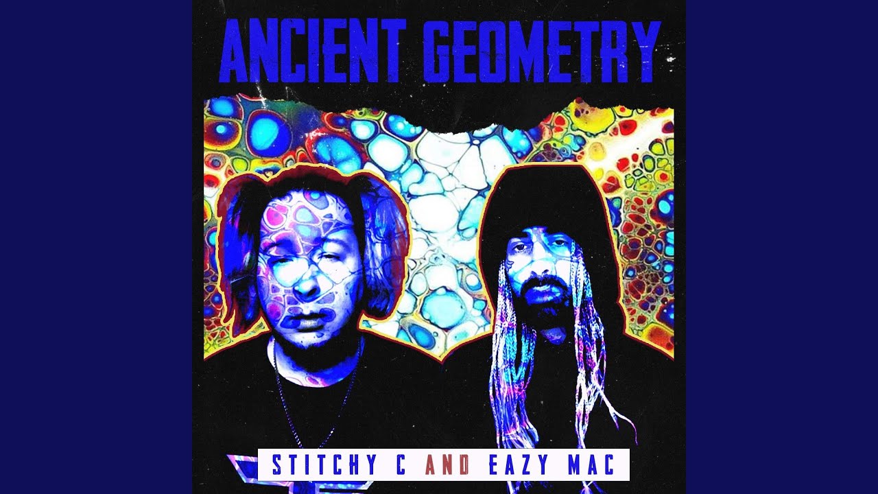 Watch Ancient Geometry (feat. Eazy Mac) on YouTube Watch Ancient Geometry (feat. Eazy Mac) on YouTube