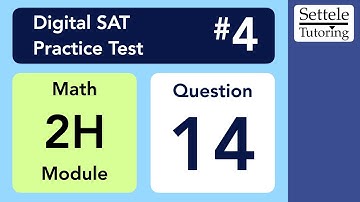 Digital SAT 4, Math Module 2H, Question 14 (statistics)