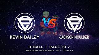 KEVIN BAILEY vs JACKSON MOULDER - BULLDOGS BAR & GRILL - TABLE 1 | EvoSports