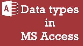 Data types in MS Access