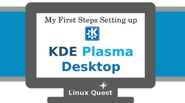 My First Steps Setting up KDE Desktop