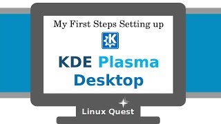 My First Steps Setting up KDE Desktop