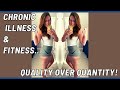Quality of Fitness with Chronic Illness