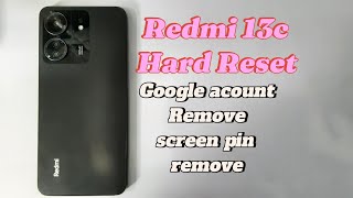 Redmi 13c Hard Reset.Pattern Unlock without PC..