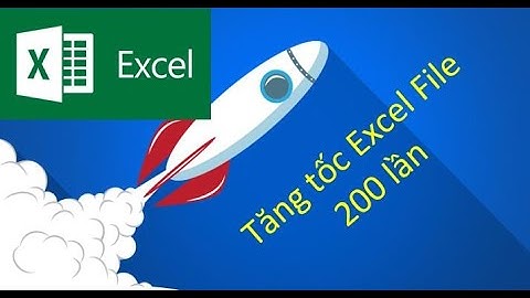 Tăng tốc xử lý file Excel, file excel bị chậm, tự động cập nhật dữ liệu giữa các sheet