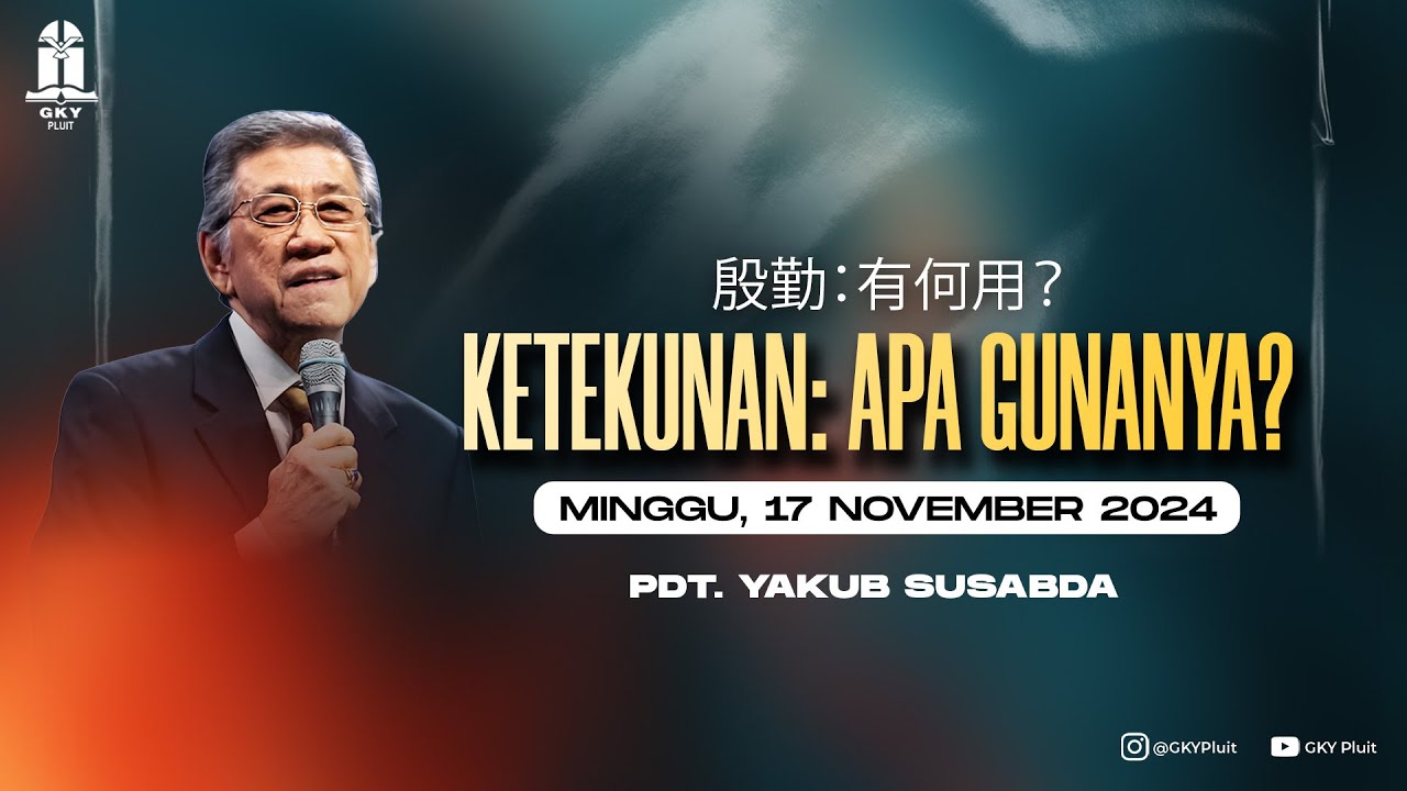 Pdt. Yakub Susabda - 殷勤：有何用？KETEKUNAN: APA GUNANYA?