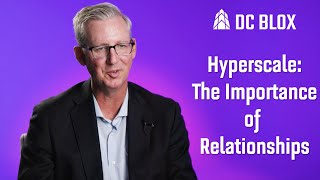 Hyperscale: The Importance of Relationships
