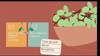 Cultural Podcast-Friendly Conversation about Bulgaria | Beat the Fear, Embrace other Cultures screenshot 2