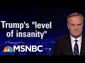 Ex-West Wing Official: Trump At ‘New Level Of Insanity’ After Midterms | The Last Word | MSNBC