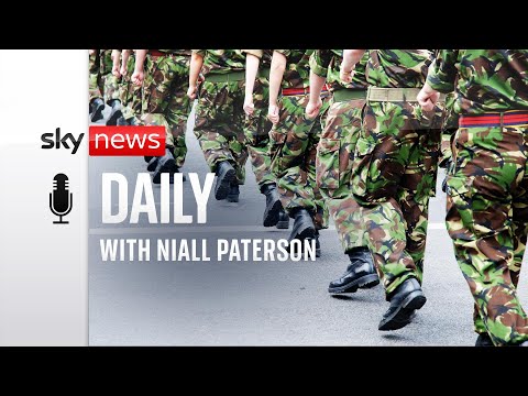 Daily Podcast: Could Britons really be called up to serve in the army?