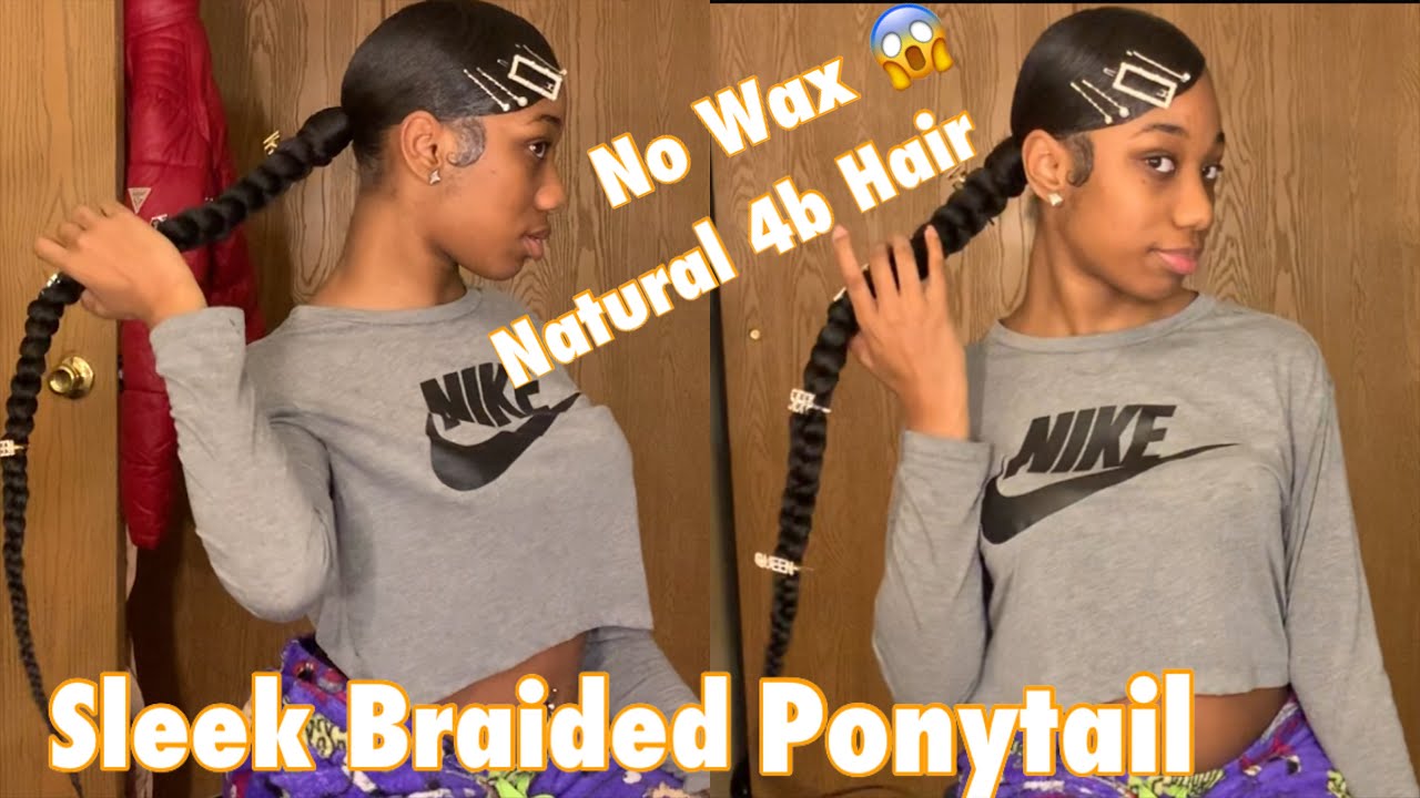 Sleek Braided Ponytail No Wax Step By Step YouTube
