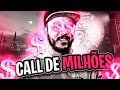 A CALL DE MILHÕES! $