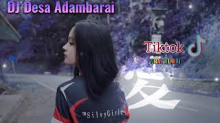 DJ Desa Adambarai(Remix Viral Tiktok)