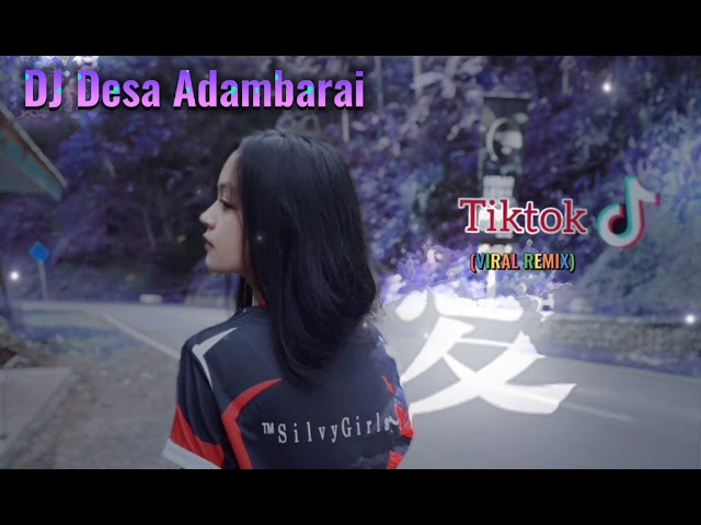 DJ Desa Adambarai(Remix Viral Tiktok) class=