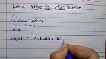 Leave letter for class teacher | School leave letter for fever | Sick Leave