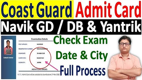 Coast Guard Navik GD DB Exam Date & City Check Kaise Kare ¦¦ Coast Guard Navik GD DB Admit Card 2021
