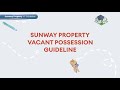 Sunway property vacant possession guideline