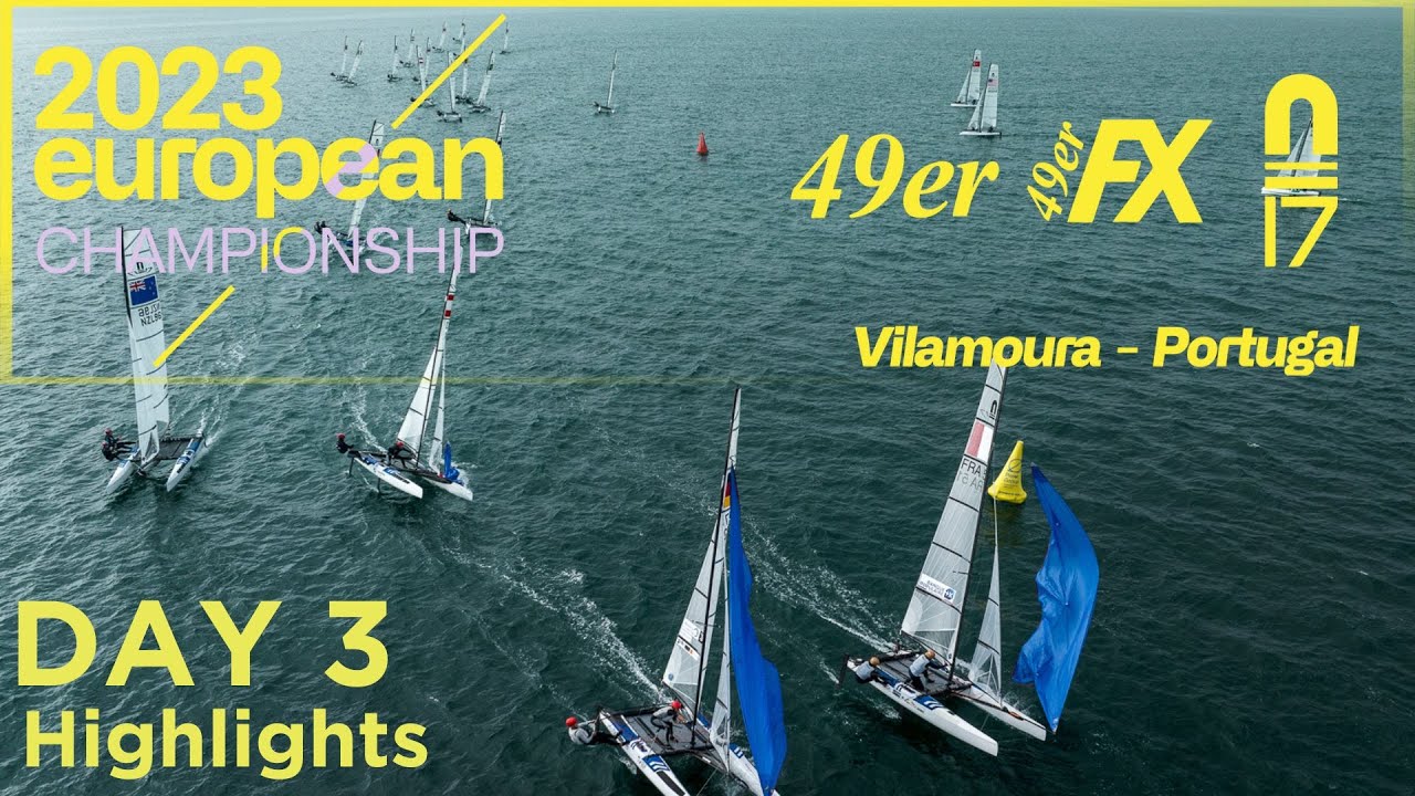 2023 49er, 49erFX and Nacra 17 World Championships - Day 3 Highlights