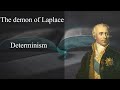 The Demon of Laplace // Determinism and Free Will