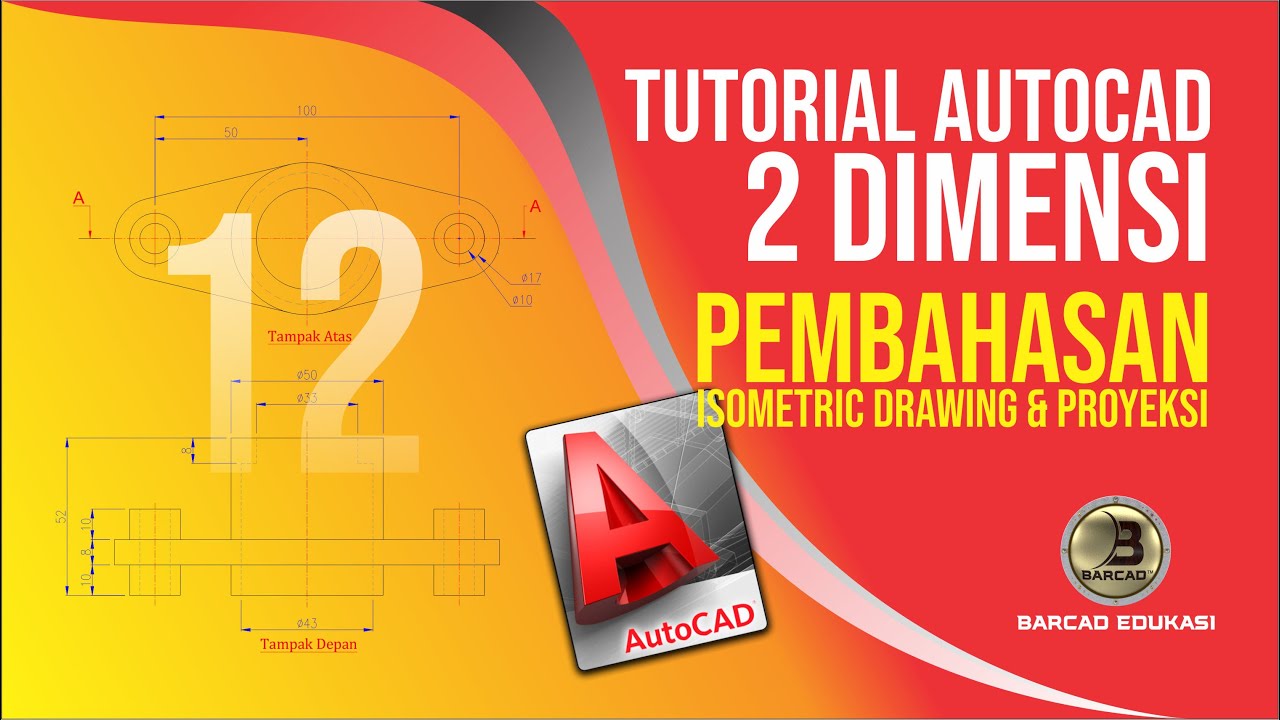 Tutorial AutoCAD 2D | PEMBAHASAN 12 | ISOMETRIC DRAWING & PROYEKSI ...