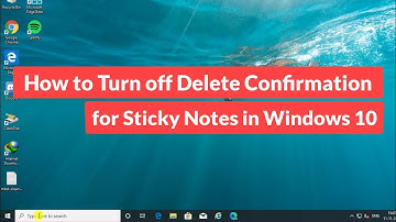 How to Turn Off Delete Confirmation for Sticky Notes in Windows 10