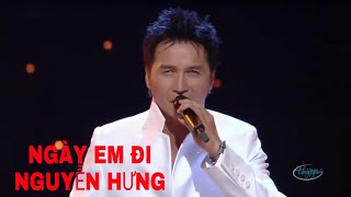 NGÀY EM ĐI - NGUYỄN HƯNG