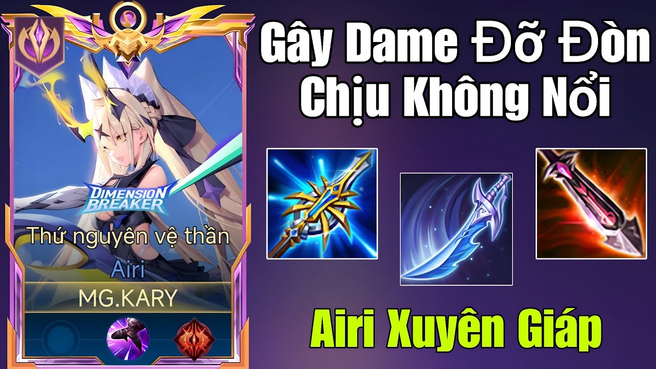 Cận Cảnh Airi Combo Gây Dame Cực Mạnh Với Giáo Án 
